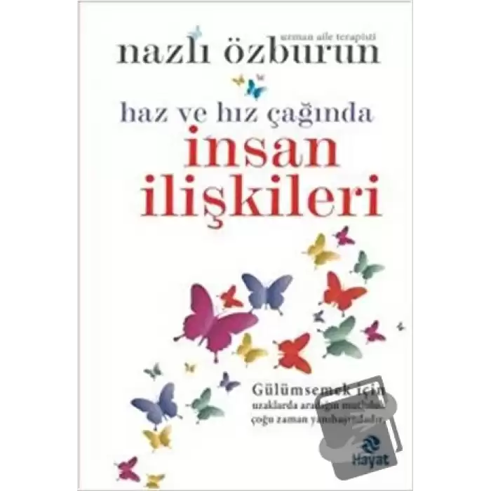 Haz ve Hız Çağında İnsan İlişkileri