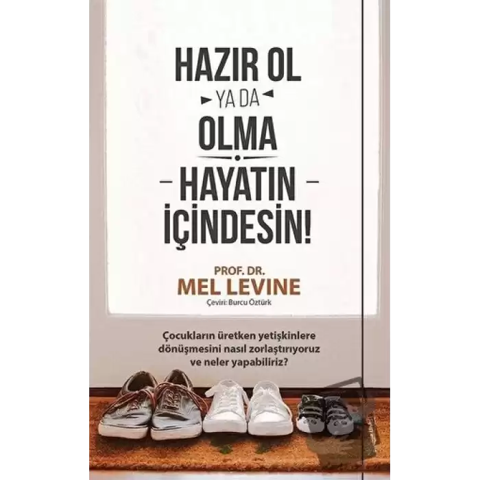 Hazır Ol ya da Olma: Hayatın İçindesin