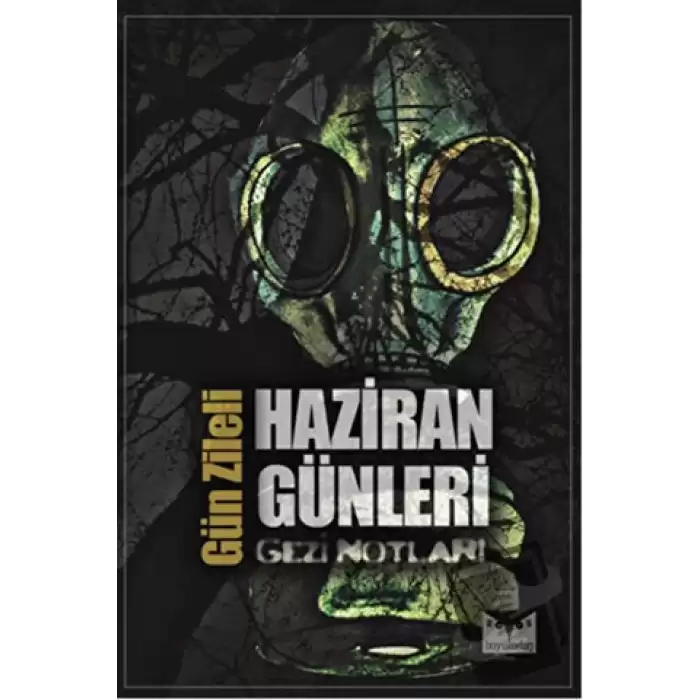 Haziran Günleri - Gezi Notları