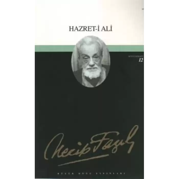 Hazret-i Ali : 11 - Necip Fazıl Bütün Eserleri