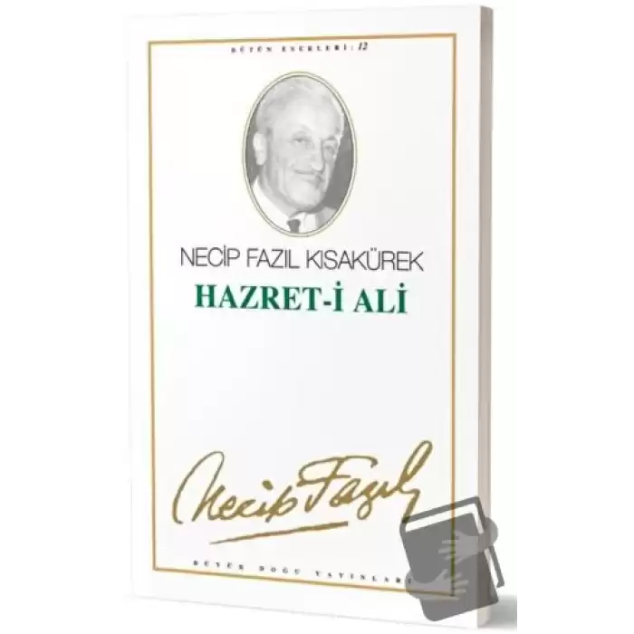 Hazret-i Ali : 11 - Necip Fazıl Bütün Eserleri