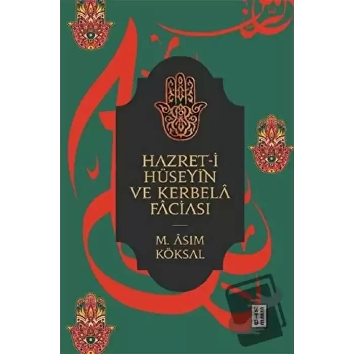 Hazret-i Hüseyin ve Kerbela Faciası