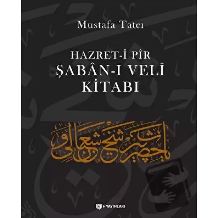 Hazret-i Pir Şaban-ı Veli Kitabı (Ciltli)