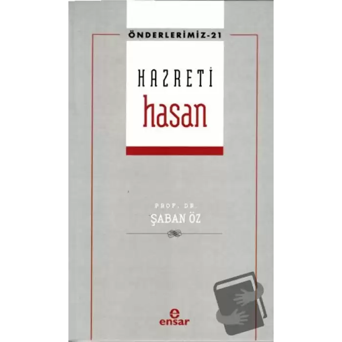 Hazreti Hasan (Önderlerimiz-21)