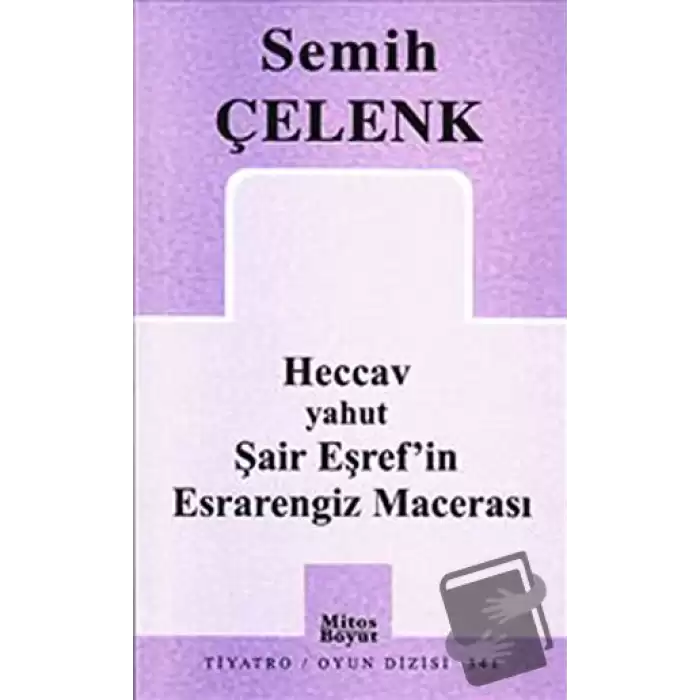 Heccav yahut Şair Eşref’in Esrarengiz Macerası