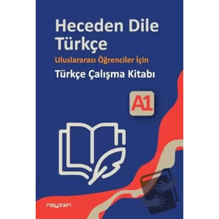 Heceden Dile Türkçe Uluslararası Öğrenciler İçin Türkçe Çalışma Kitabı A-1