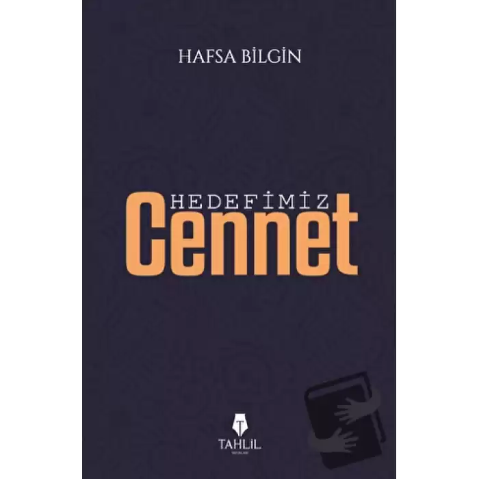 Hedefimiz Cennet