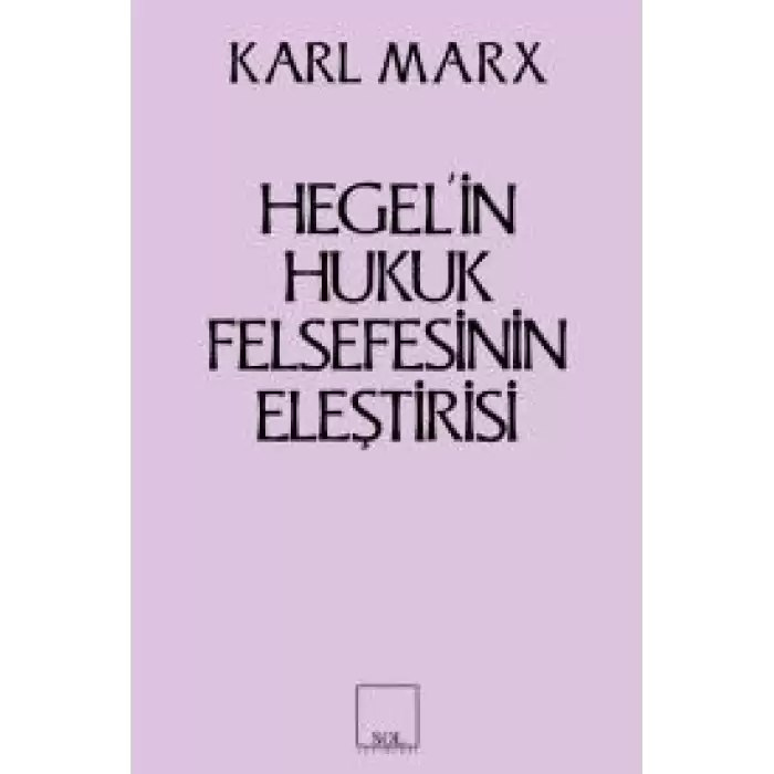 Hegel’in Hukuk Felsefesinin Eleştirisi