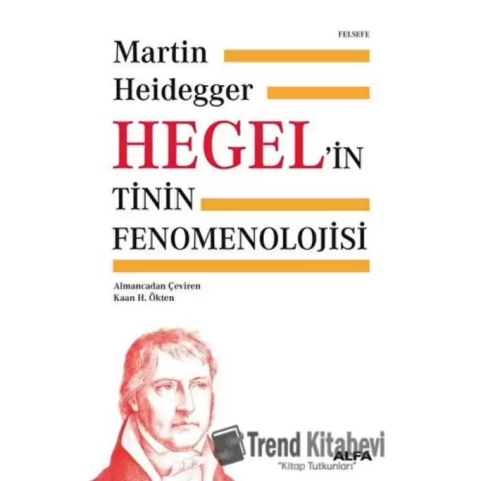 Hegel’in Tinin Fenomenolojisi (Ciltli)