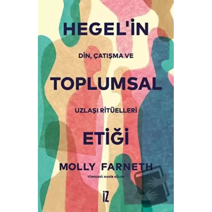 Hegel’in Toplumsal Etiği