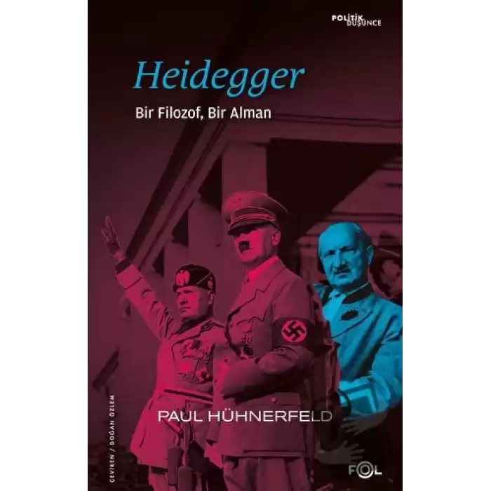 Heidegger - Bir Filozof, Bir Alman