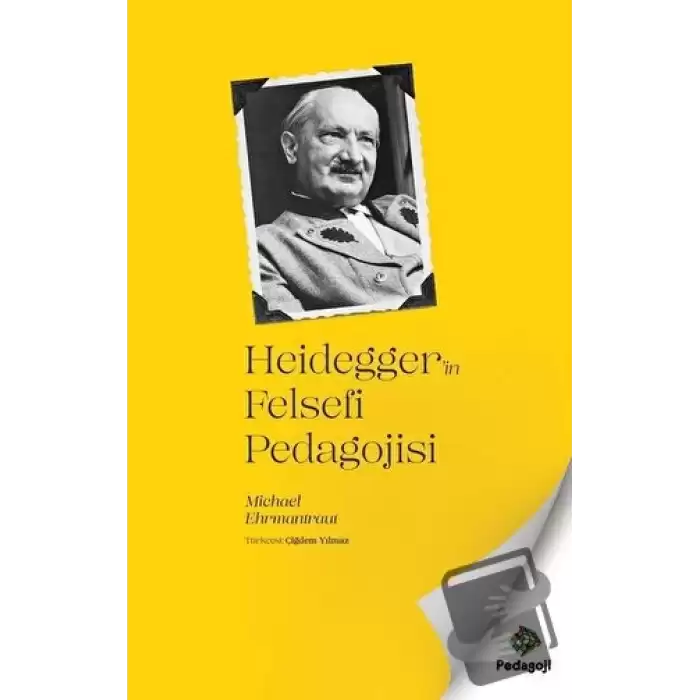 Heideggerin Felsefi Pedagojisi