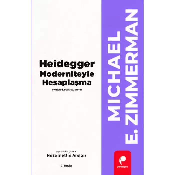 Heidegger Moderniteyle Hesaplaşma