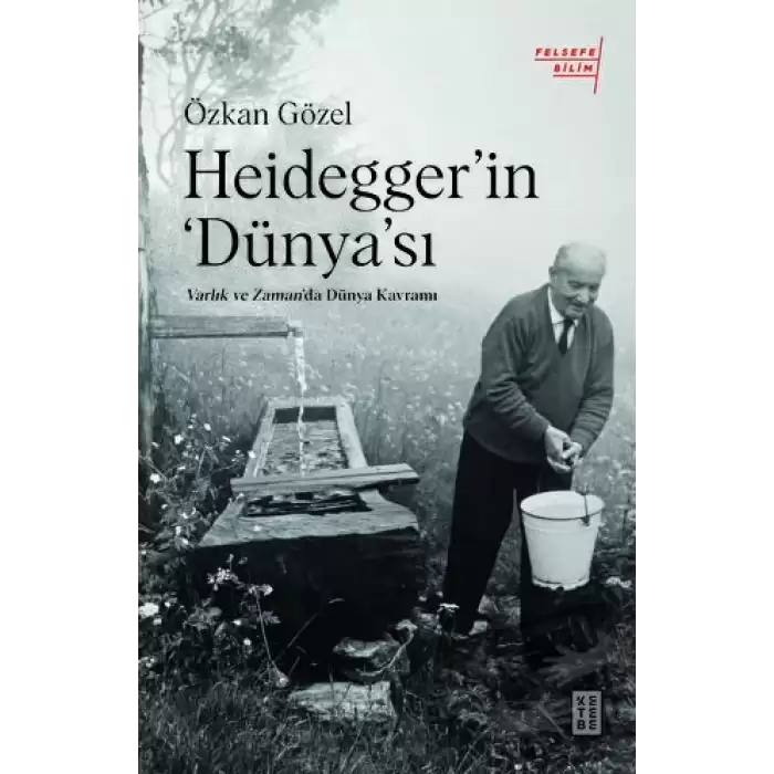 Heidegger’ın ‘Dünya’sı