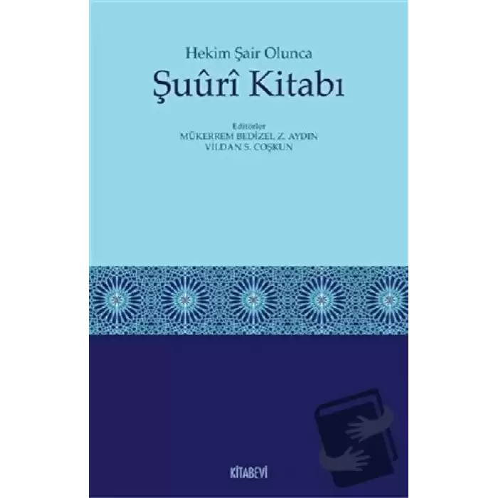 Hekim Şair Olunca Şuuri Kitabı