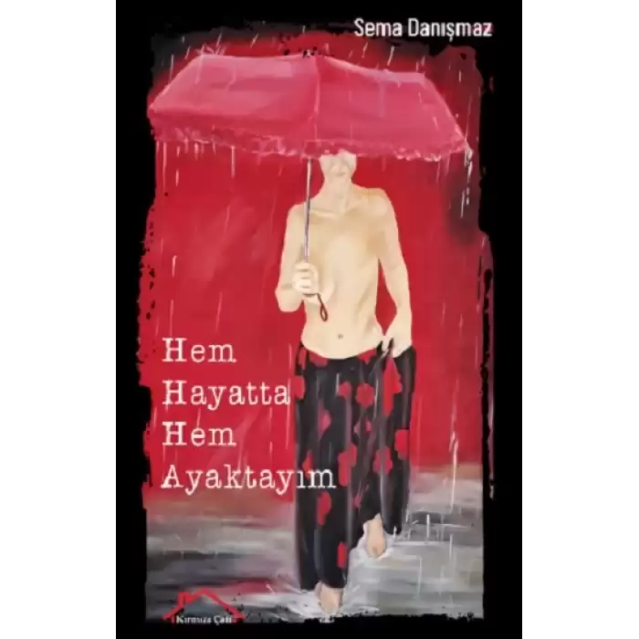 Hem Hayatta Hem Ayaktayım