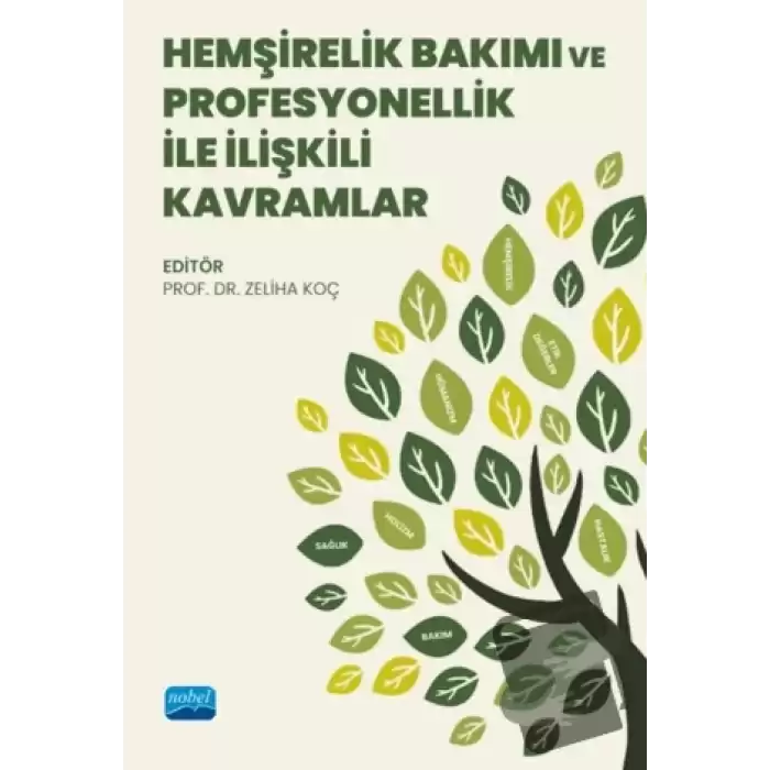 Hemşirelik Bakımı ve Profesyonellik ile İlişkili Kavramlar