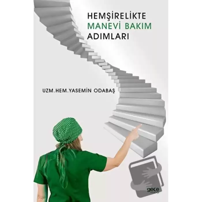 Hemşirelikte Manevi Bakım Adımları