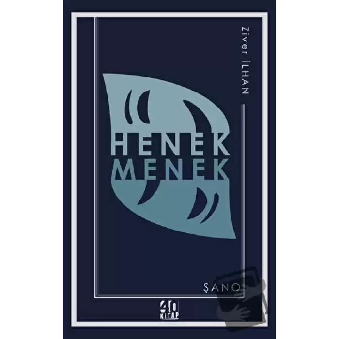 Henek Menek: Şano