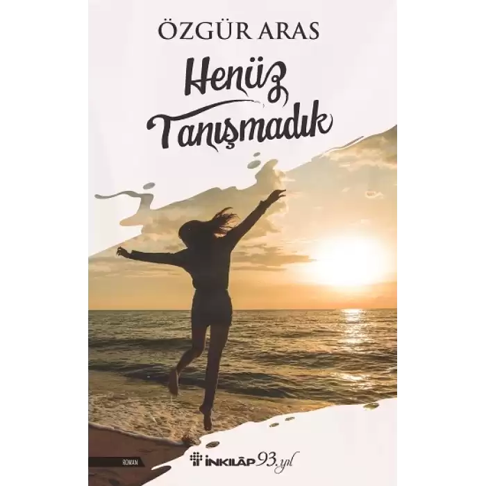 Henüz Tanışmadık