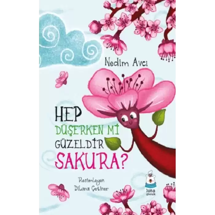 Hep Düşerken mi Güzeldir Sakura?