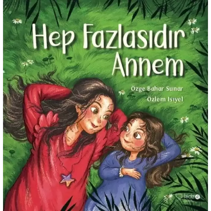 Hep Fazlasıdır Annem