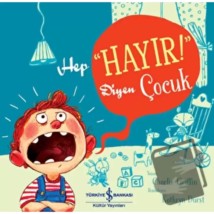 Hep “Hayır!” Diyen Çocuk