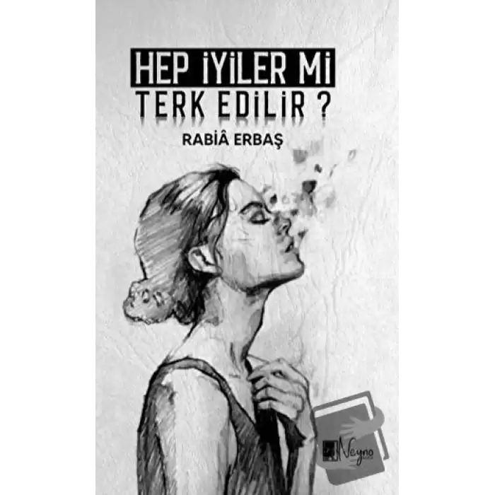 Hep İyiler Mi Terkedilir?