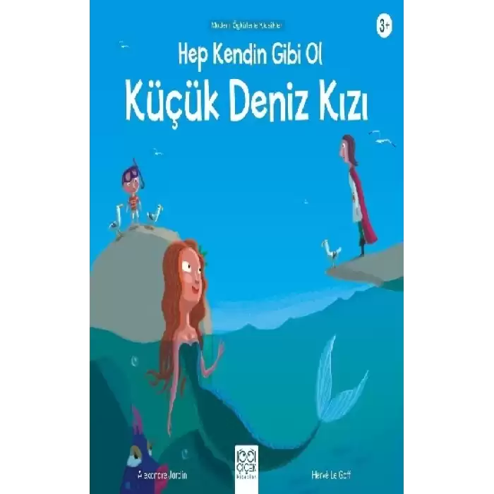 Hep Kendin Gibi Ol Küçük Deniz Kızı