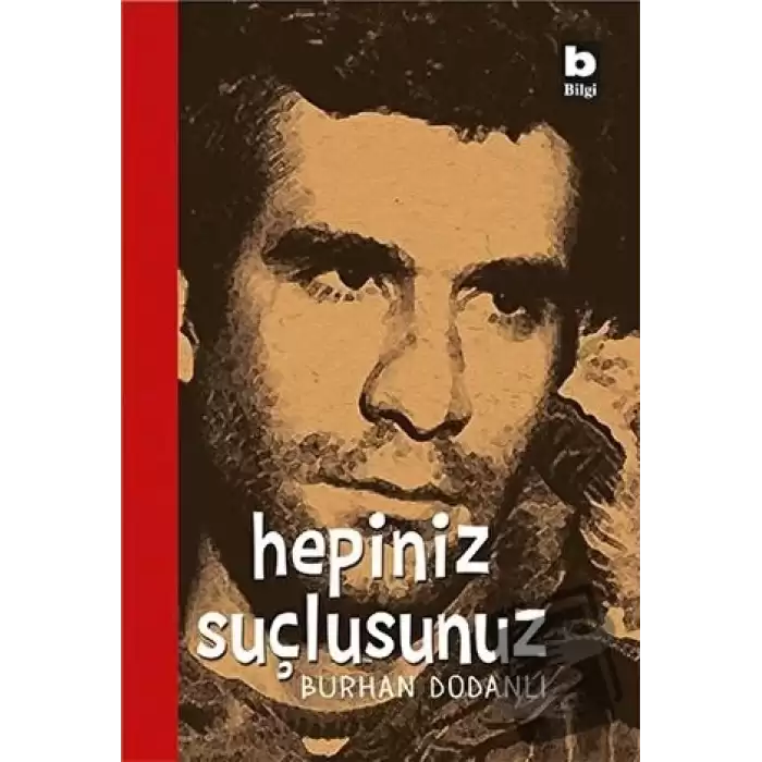 Hepiniz Suçlusunuz