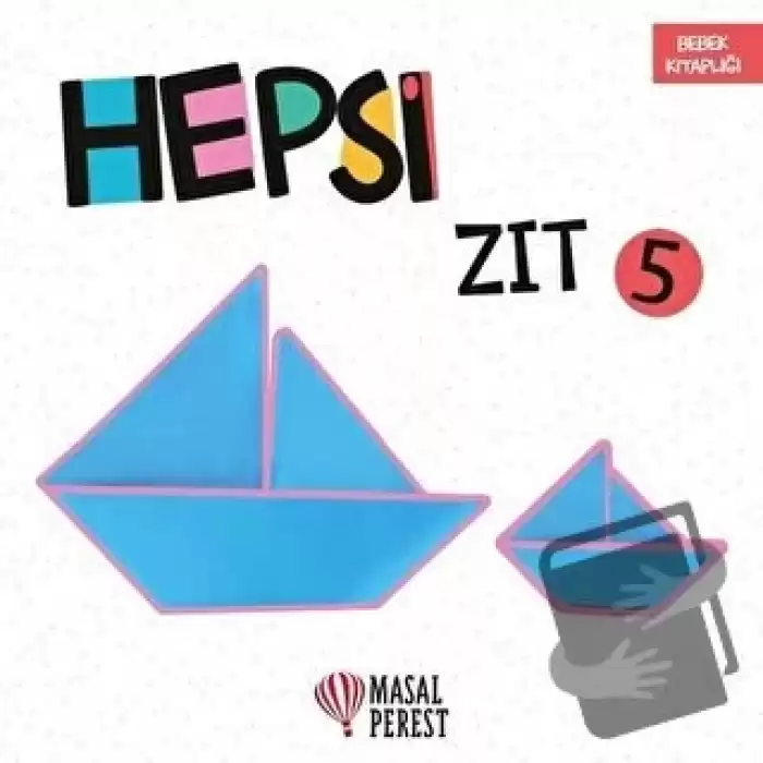 Hepsi Zıt 5