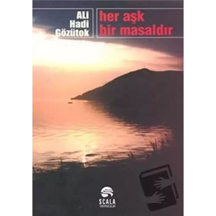 Her Aşk Bir Masaldır