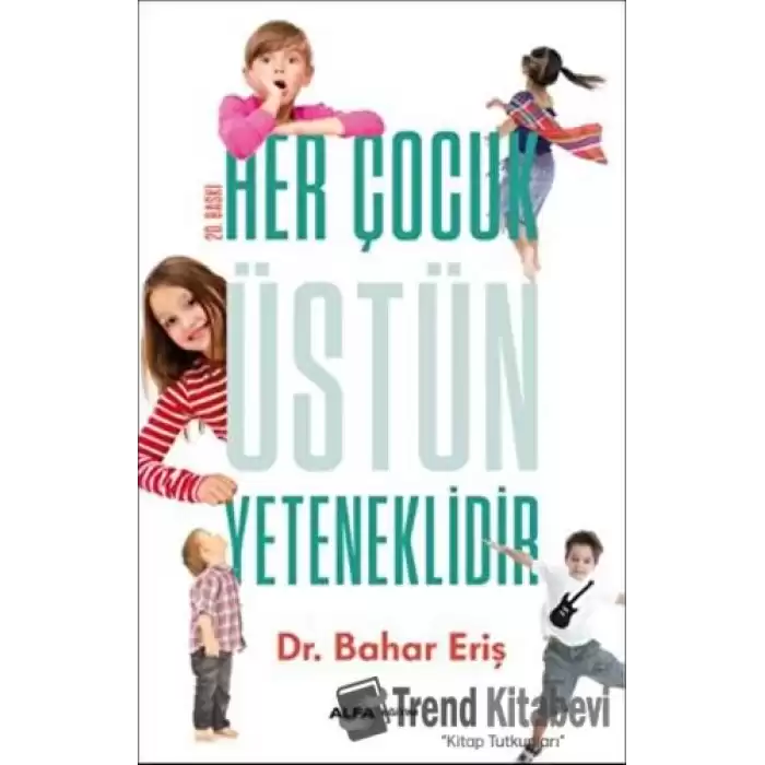 Her Çocuk Üstün Yeteneklidir