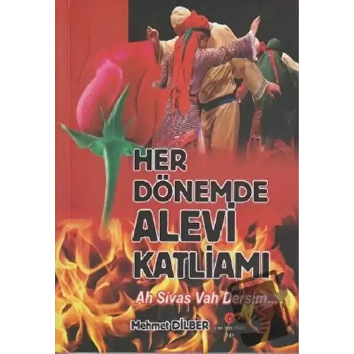 Her Dönemde Alevi Katliamı