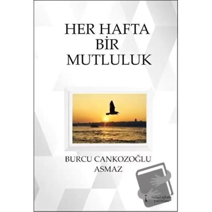 Her Hafta Bir Mutluluk