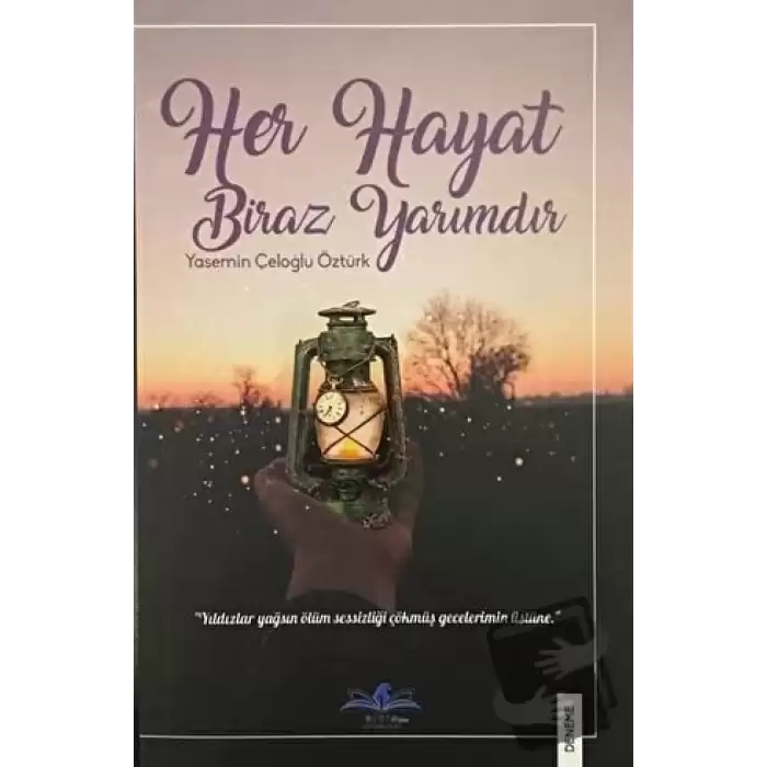 Her Hayat Biraz Yarımdır