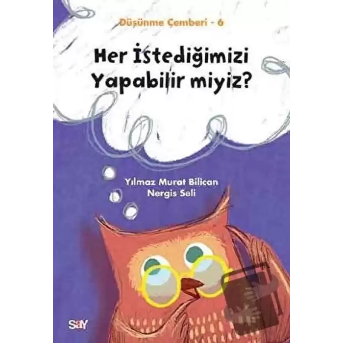 Her İstediğimizi Yapabilir miyiz? - Düşünme Çemberi 6