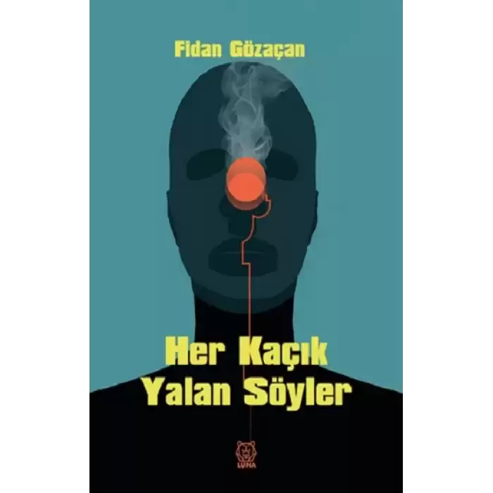 Her Kaçık Yalan Söyler