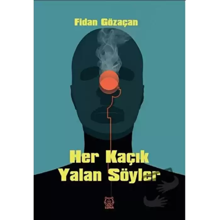 Her Kaçık Yalan Söyler