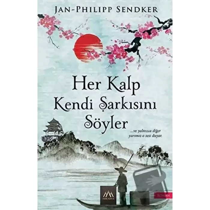 Her Kalp Kendi Şarkısını Söyler