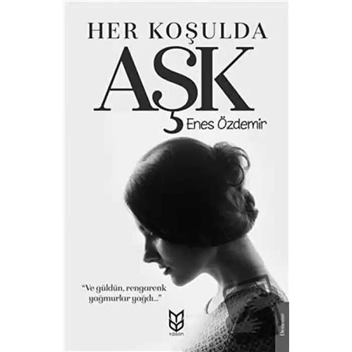 Her Koşulda Aşk