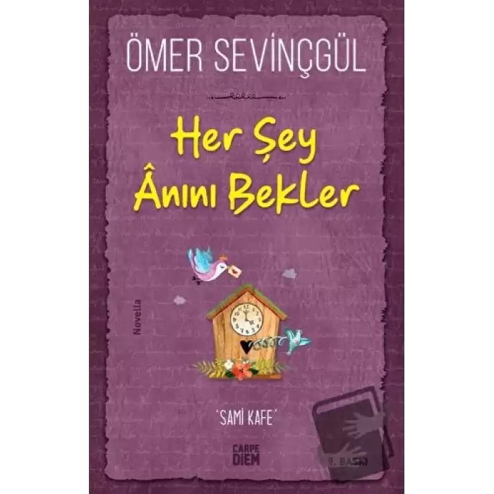 Her Şey Anını Bekler