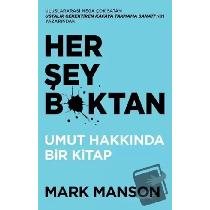 Her Şey B*ktan