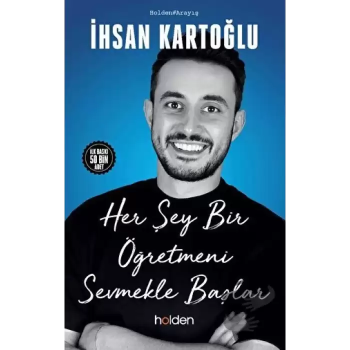 Her Şey Bir Öğretmeni Sevmekle Başlar