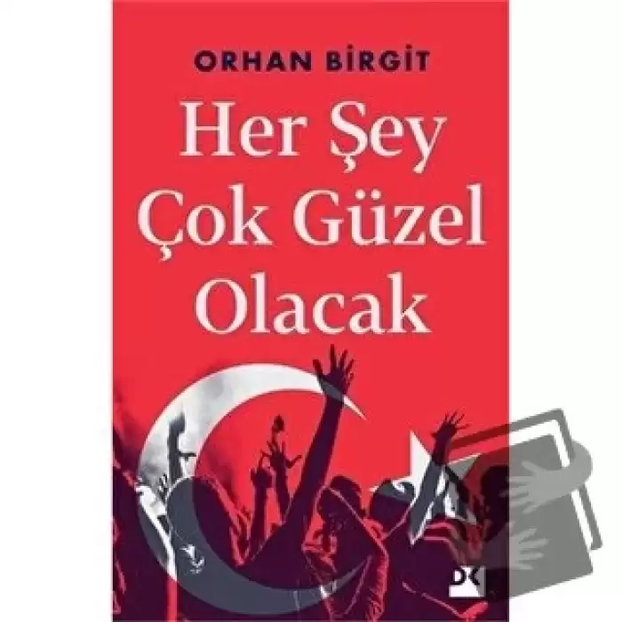 Her Şey Çok Güzel Olacak