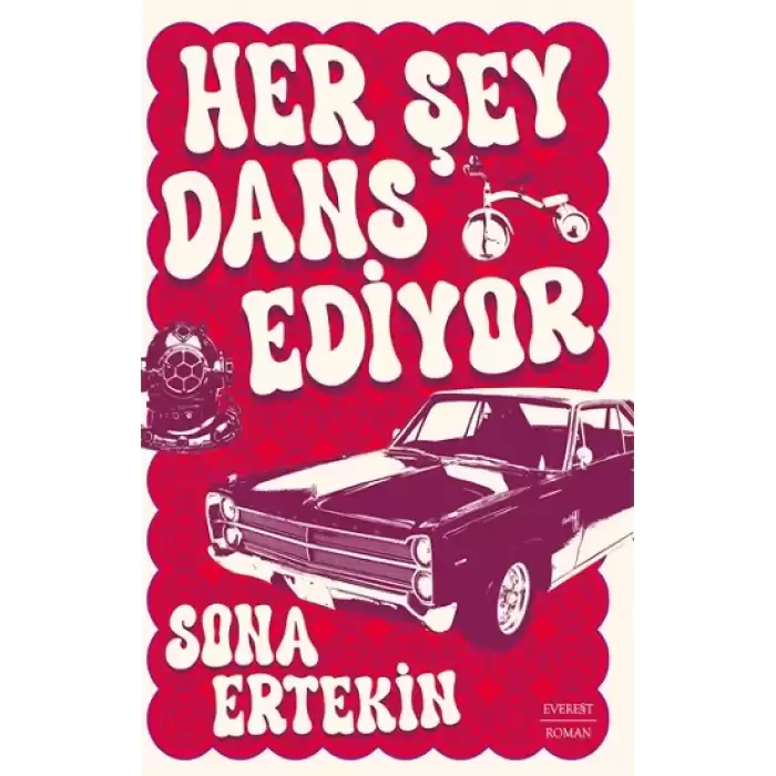 Her Şey Dans Ediyor