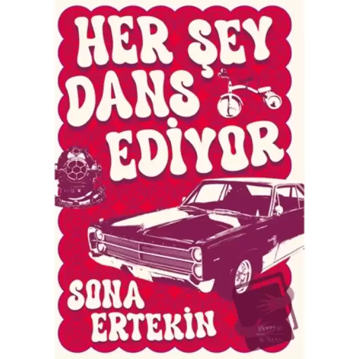 Her Şey Dans Ediyor