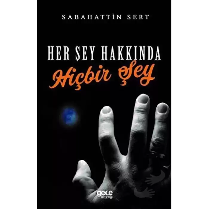 Her Şey Hakkında Hiçbir Şey