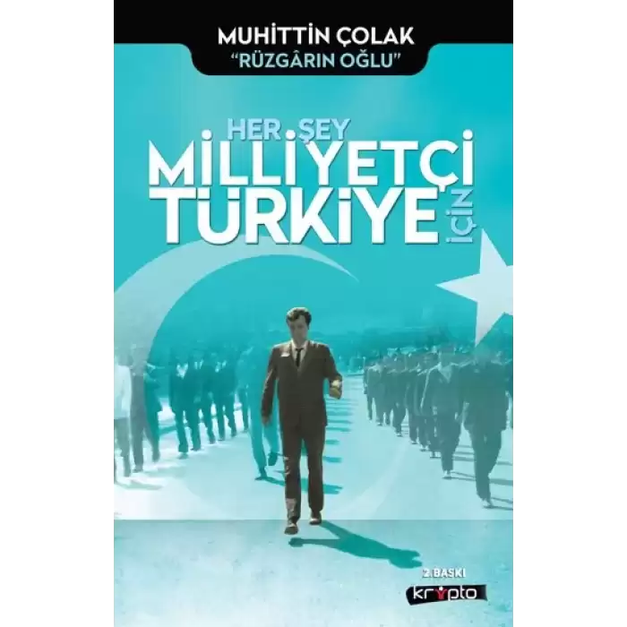 Her Şey Milliyetçi Türkiye İçin