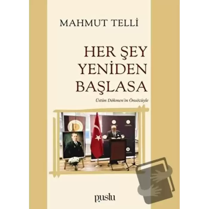 Her Şey Yeniden Başlasa